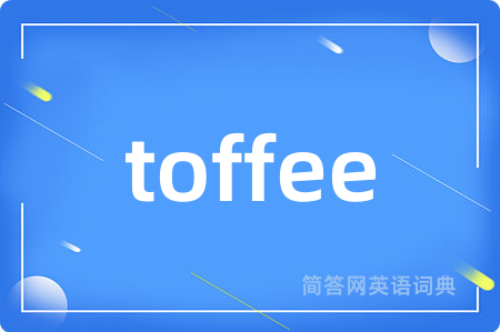 toffee
