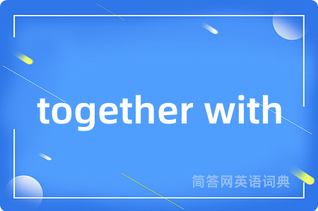 together with