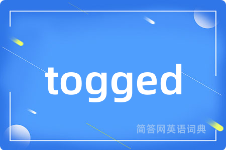 togged