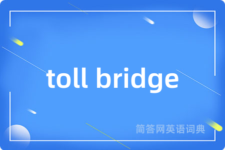 toll bridge