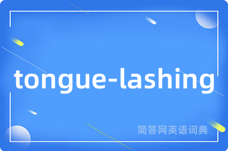 tongue-lashing