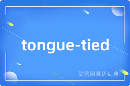 tongue-tied