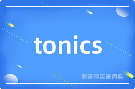 tonics