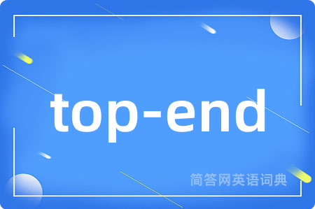 top-end
