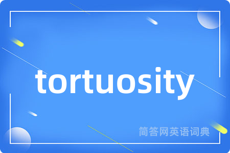 tortuosity