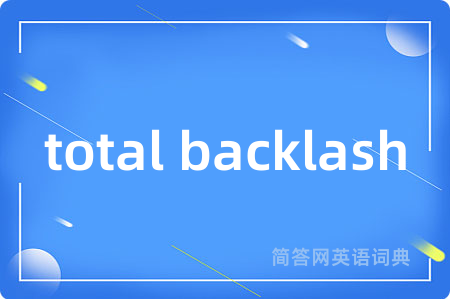total backlash
