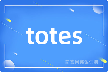 totes