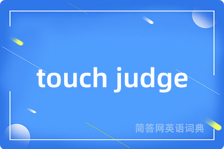 touch judge