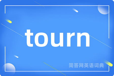 tourn