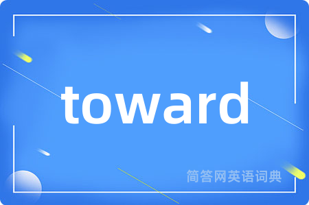 toward