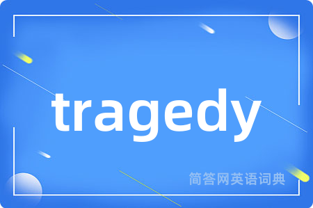 tragedy