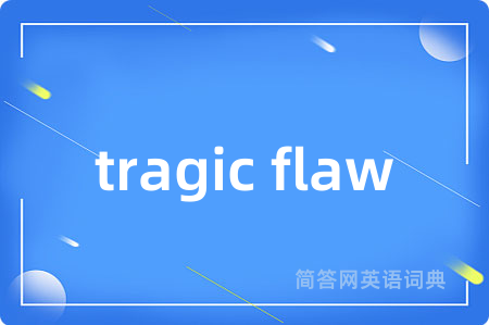 tragic flaw