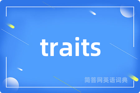 traits