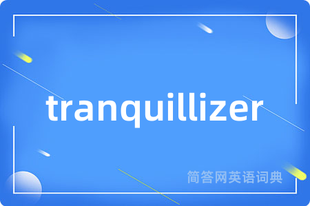 tranquillizer