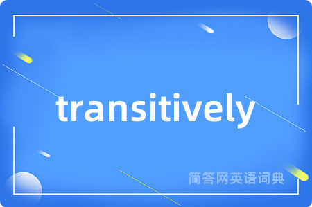 transitively