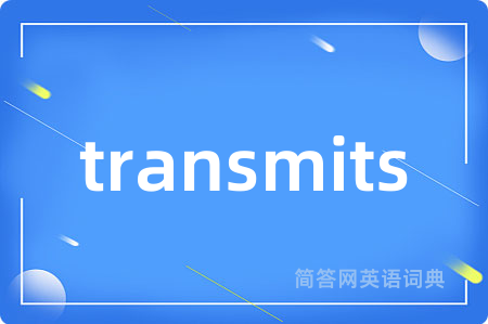 transmits