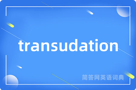 transudation