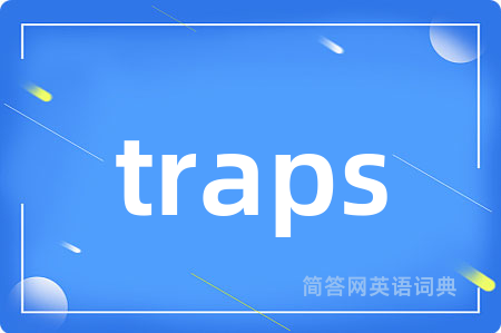 traps