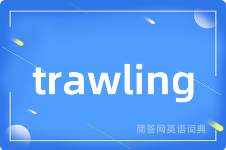 trawling
