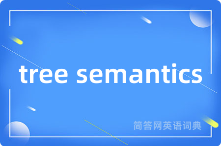 tree semantics