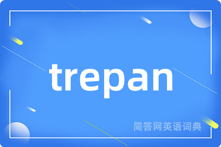 trepan