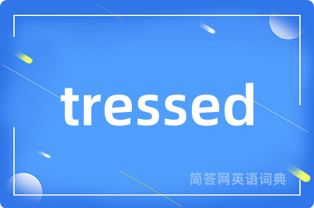 tressed