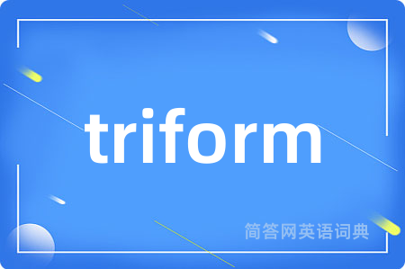 triform