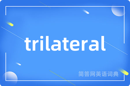 trilateral