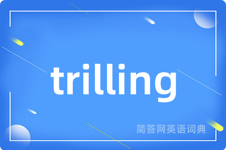trilling