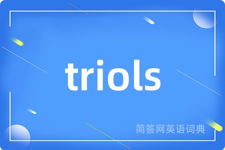 triols