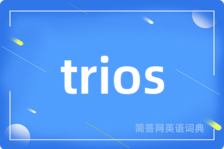 trios