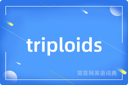 triploids