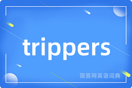 trippers