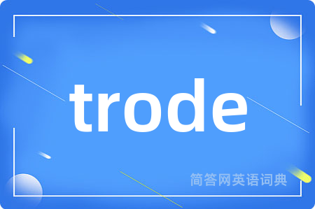 trode