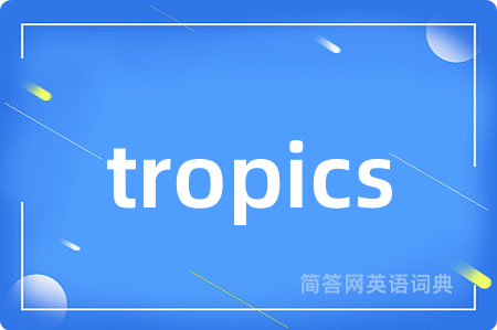 tropics