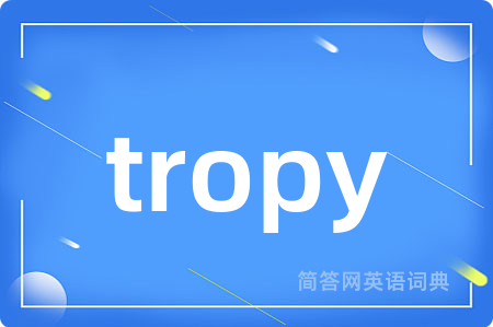 tropy