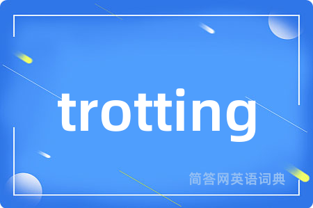 trotting