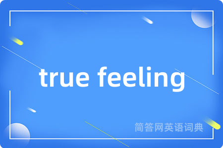 true feeling