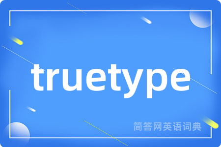 truetype