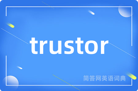trustor