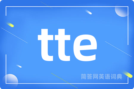 tte