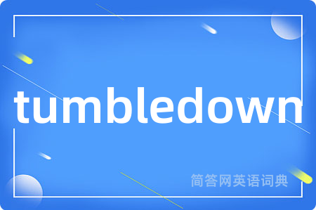 tumbledown