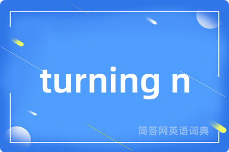 turning n