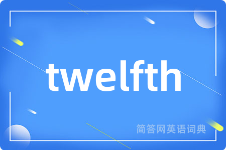 twelfth