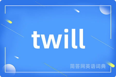 twill