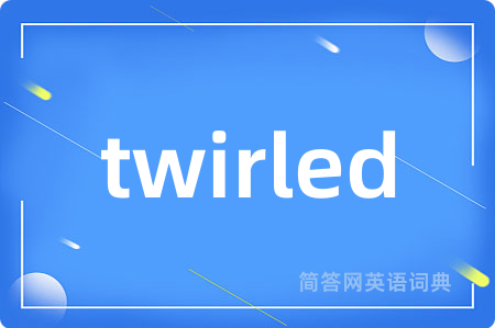 twirled