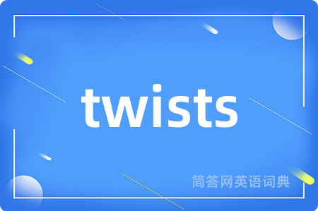 twists