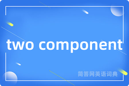 two component