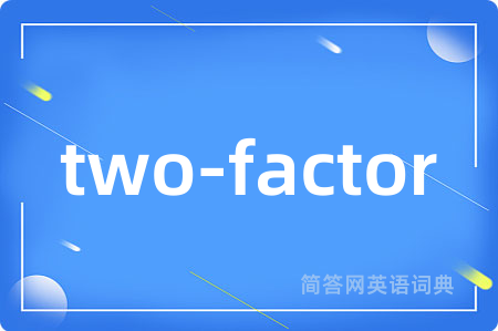 two-factor