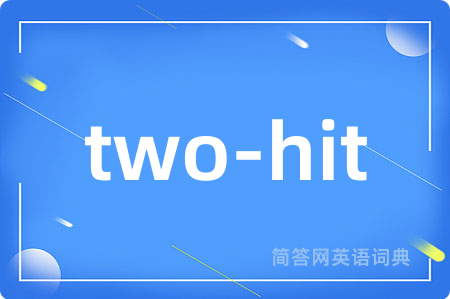 two-hit